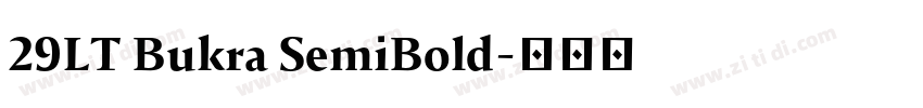 29LT Bukra SemiBold字体转换 29LT Bukra SemiBold字体转换